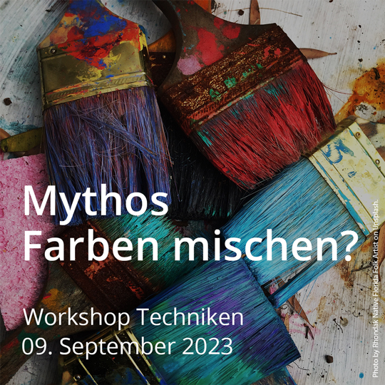 Mythos Farben mischen? Workshop für Maltechniken. Am 09. September 2023.