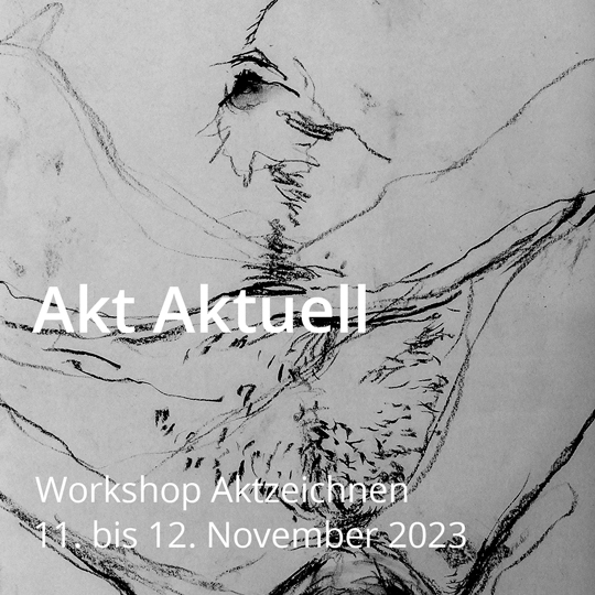 Akt Aktuell. Workshop Zeichnung. Vom 11. bis 12. November 2023.