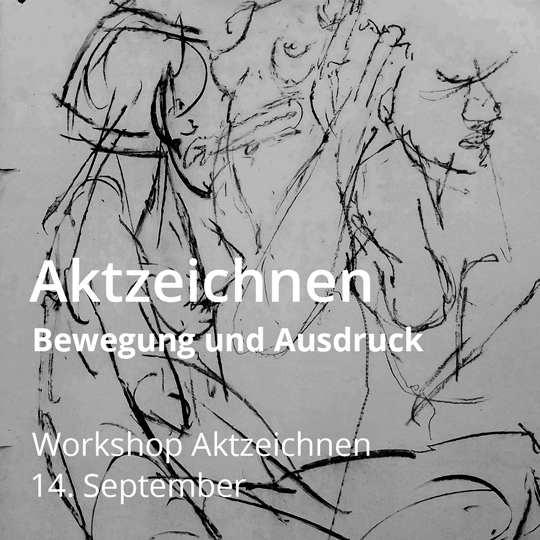 Workshop Aktzeichnen. Bewegung und Ausdruck. Am 14. September 2024.