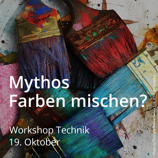 Workshop Mythos Farben mischen. Vom 19. bis 20. Oktober 2024.