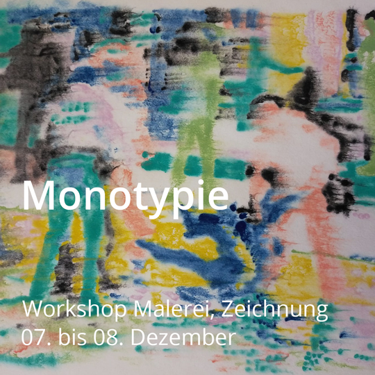 Workshop Monotypie. Vom 07. bis 08. Dezember 2024.