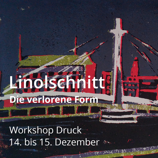 Workshop Linolschnitt. Die verlorene Form. Vom 14. bis 15. Dezember 2024.