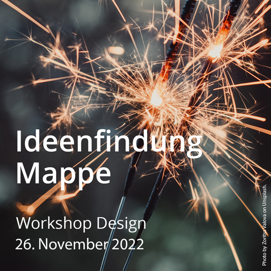 Ideenfindung Mappe. Workshop Studienvorbereitung. Am 26. November 2022.